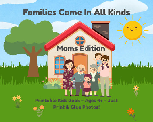 Families Come In All Kinds - Printable Kids Book for Blended Families